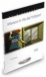 MISTERO IN VIA DEI TULIPANI+AUDIO CDS(A1-A2) - Edilingua