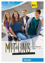 MIT UNS B1+ arbeitsbuch - Hueber Hellas