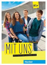 MIT UNS B1+ Kursbuch - Hueber Hellas