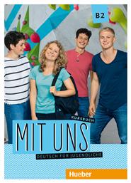 Mit Uns B2 Kursbuch - Hueber Hellas