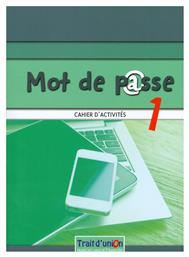 MOT DE PASSE 1 CAHIER - Trait d Union