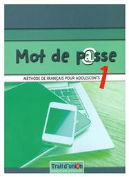 MOT DE PASSE 1 METHODE - Trait d Union