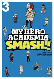 MY HERO ACADEMIA: SMASH!!, VOL. 3 - Viz Media