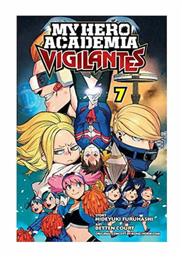 My Hero Academia, Vigilantes - Vol. 7 Vol. 7 - Viz Media