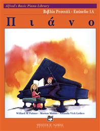 Alfreds Basic Piano Library - Βιβλίο Ρεσιτάλ Παιδική Μέθοδος Εκμάθησης για Πιάνο Επίπεδο 1Α Nakas