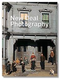 New Deal Photography, USA 1935-1943 - Taschen