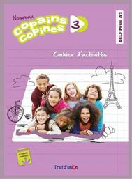 NOUVEAU COPAINS COPINES 3 CAHIER - Trait d Union