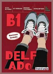 Nouveau Delf Ado B1, Nouveaux Formats - Trait d Union
