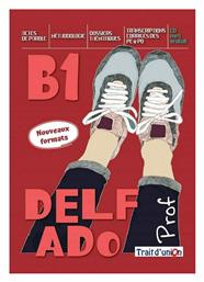 NOUVEAU DELF ADO B1 PROFESSEUR (+ CD) - Trait d Union
