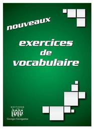 NOUVEAUX EXERCICES DE VOCABULAIRE - Georges Georgantas
