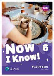 NOW I KNOW 6 STUDENT'S BOOK - Pearson
