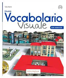 NUOVO VOCABOLARIO VISUALE CON ESERCIZI (+ AUDIO CD) - Edilingua