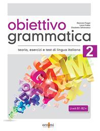 Obiettivo Grammatica 2 B1/B2 - ORNIMI Editions