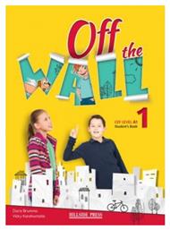 Off the Wall 1 Student 's Book, Cef Level A1 - Hillside Press