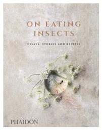 On Eating Insects - Phaidon Press