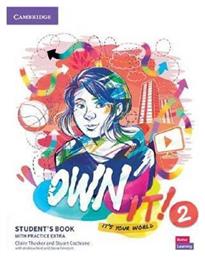 Own It! 2 Student's Book ( + Practice Extra) - Cambridge University