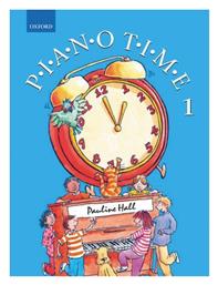 Pauline Hall - Piano Time Παιδική Μέθοδος Εκμάθησης για Πιάνο 1 Oxford University Press