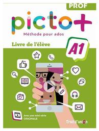 Picto+ A1 Livre du Professeur - Trait d Union