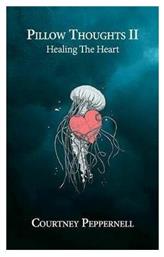 PILLOW THOUGHTS 2-HEALING THE HEART - Andrews McMeel