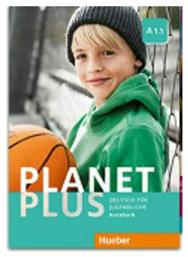 PLANET PLUS A1.1 Kursbuch - Hueber Hellas
