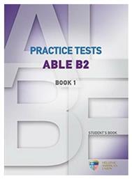 Practice Tests Able B2 1 Student's Book - Ελληνοαμερικανική Ένωση