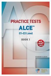 Practice Tests Alce, C1-c2 Book 1 Student's 2022 - Ελληνοαμερικανική Ένωση