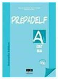 PREPADELF A1 ECRIT & ORAL (+ CD) ED.2010 - Trait d Union