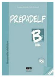 PREPADELF B2 ORAL PROFESSEUR NOUVELLE EDITION 2011 - Trait d Union