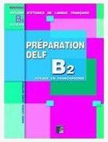 PREPARATION DELF B2 ECRIT - Francais Plus