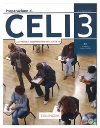 PREPARAZIONE AL CELI 3 B2 INTERMEDIO STUDENTE (+ CD) N/E - Edilingua