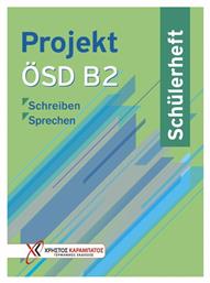 Projekt ÖSD B2 - Schülerheft - Γερμανικές Εκδόσεις