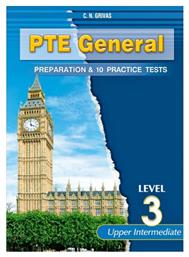 Pte General 3: Preparation And 10 Practice Tests: Student's Book - Grivas Publications