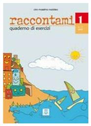 RACCONTAMI 1 ESERCIZI - Alma Edizioni