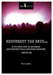 Resurrect the Bats... Ars Nocturna