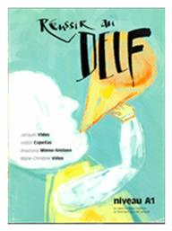REUSSIR AU DELF A1 METHODE N/E - Vidos Jacques