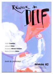 REUSSIR AU DELF A2 PROFESSEUR N/E - Vidos Jacques