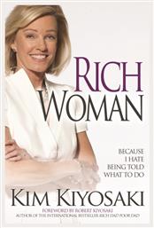 Rich Woman, Because I Hate Being Told What To Do - Plata Publishing