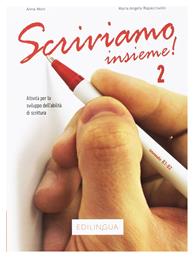 SCRIVIAMO INSIEME! 2 - Edilingua
