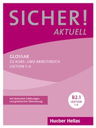 Sicher! Aktuell B2.1: Glossar - Χούμπερ Ελλάς