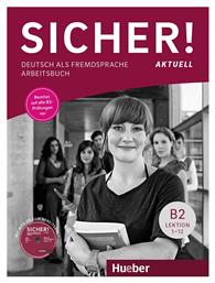 SICHER! AKTUELL B2 ARBEITSBUCH (+ CD) - Hueber Hellas