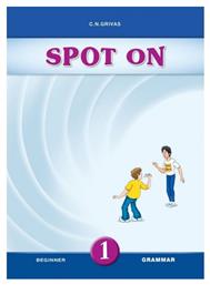 Spot on 1 Beginner Grammar - Grivas Publications