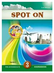 Spot on 3 Pre-intermediate Student 's Book - Grivas Publications