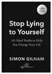 Stop Lying To Yourself - Ebury Press
