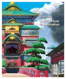 Studio Ghibli: Architecture In Animation , Subs. Of Shogakukan Inc 0102 Viz Media
