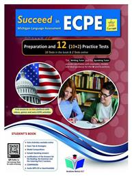 Succeed in Michigan Ecpe 12 Practice Tests 2021 Format Student's Book - Andrew Betsis Elt