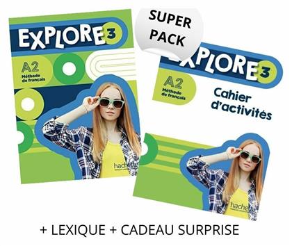 Super Pack Explore 3 (Livre de l' Élève +Cahier d' Exercices + Lexique + Cadeau Surprise) - Hachette