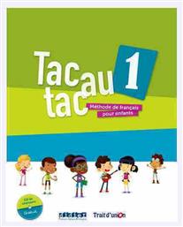 TAC AU TAC 1 LIVRE D' ELEVE - Trait d Union