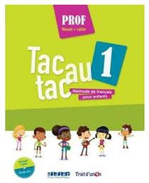 TAC AU TAC 1 LIVRE DU PROFESSEUR - Trait d Union