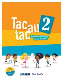 TAC AU TAC 2 LIVRE D' ELEVE - Trait d Union