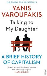 Talking to My Daughter, A Brief History of Capitalism - Vintage Publishing